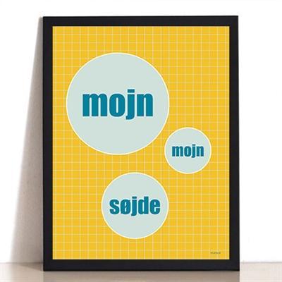 Mojn Mojn Søjde Plakat – Unik Kunst til Dit Hjem