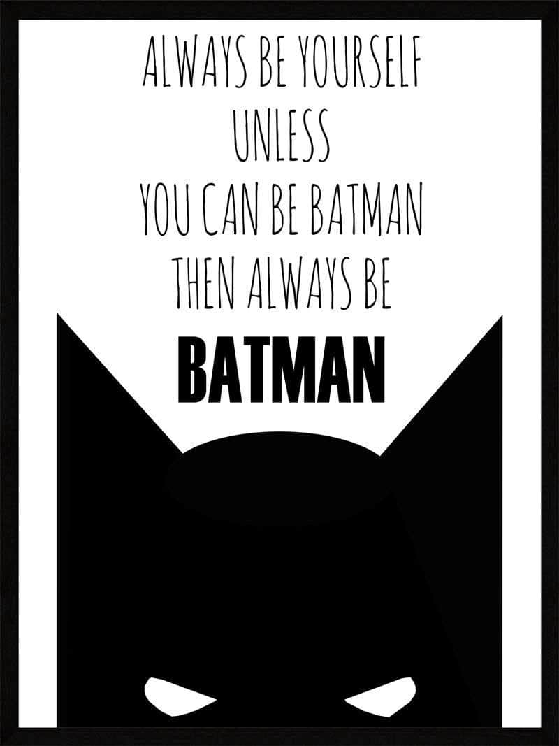 Batman Plakat – Vær Dig Selv med Superhelte Inspiration