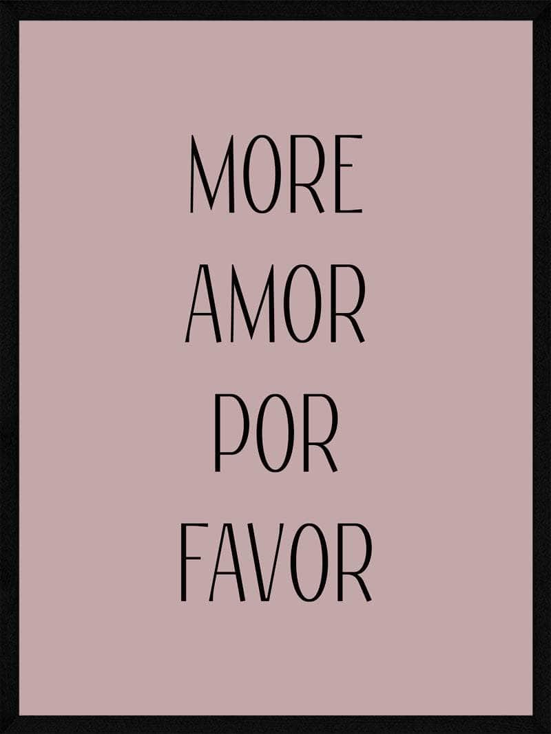 More Amor Por Favor Plakat - Kærlighedserklæring til Væggen
