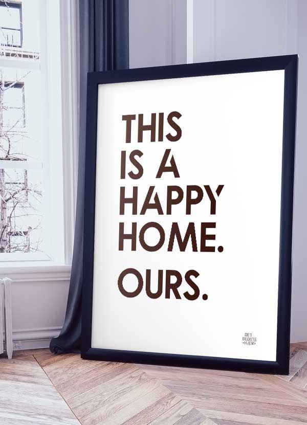 Glad hjem plakat - A4 format til 199 kr.