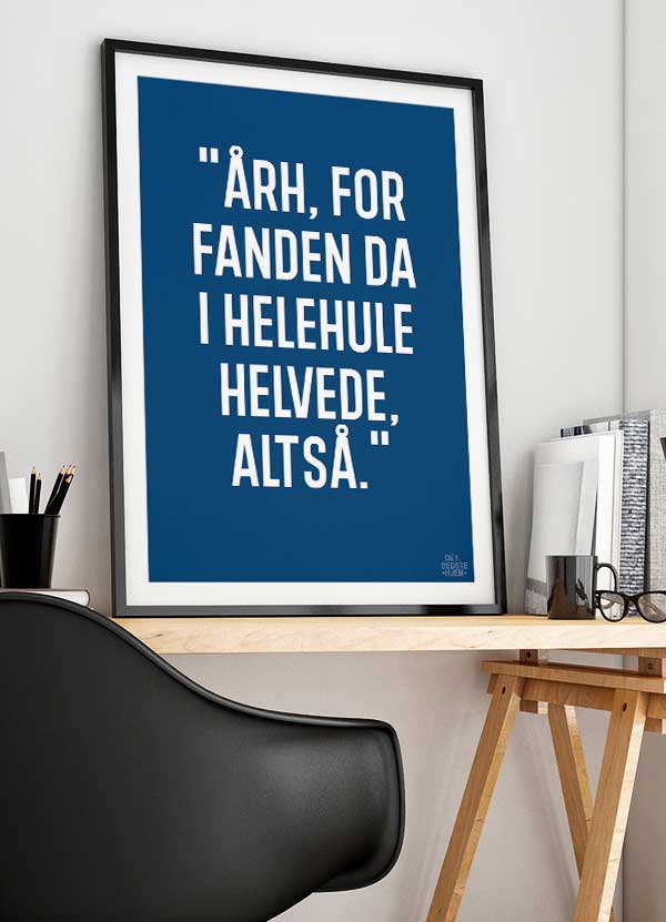 Årh for fanden-plakat (blå) – 21 x 29,7 cm, Kr. 199,-