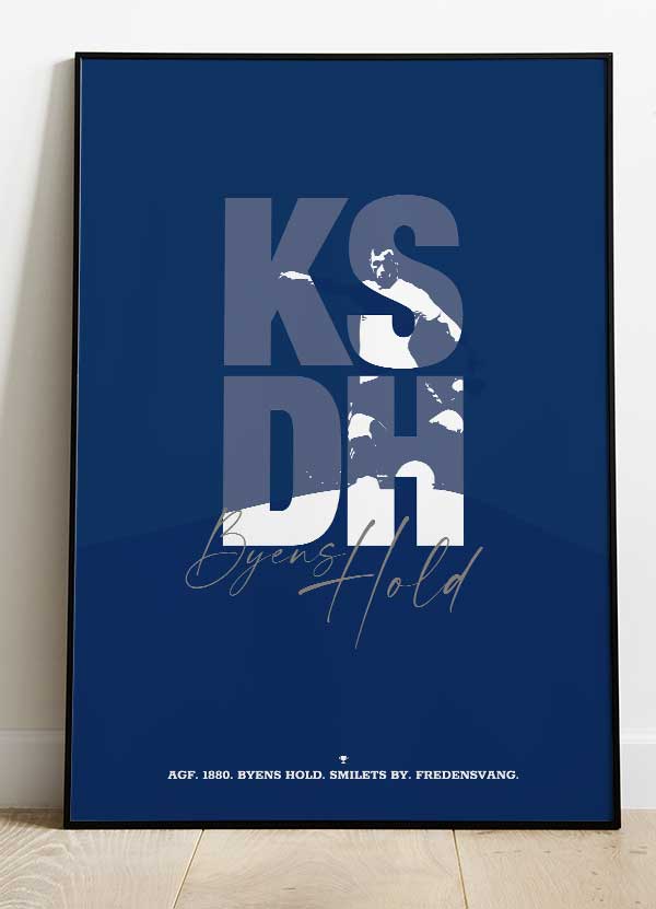 KSDH Byens Hold Plakat - Blå A4 til Fodboldfans Kr. 199