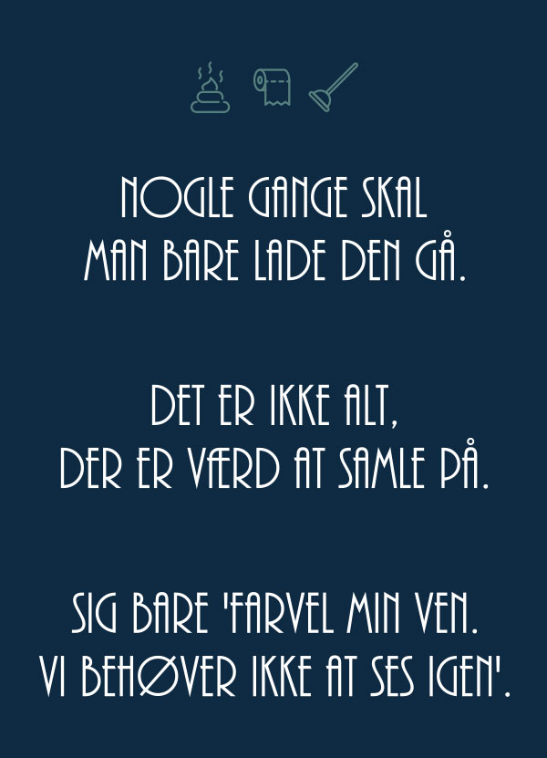 Toiletplakat "Lad Den Gå" - A4 - Kr. 199,-