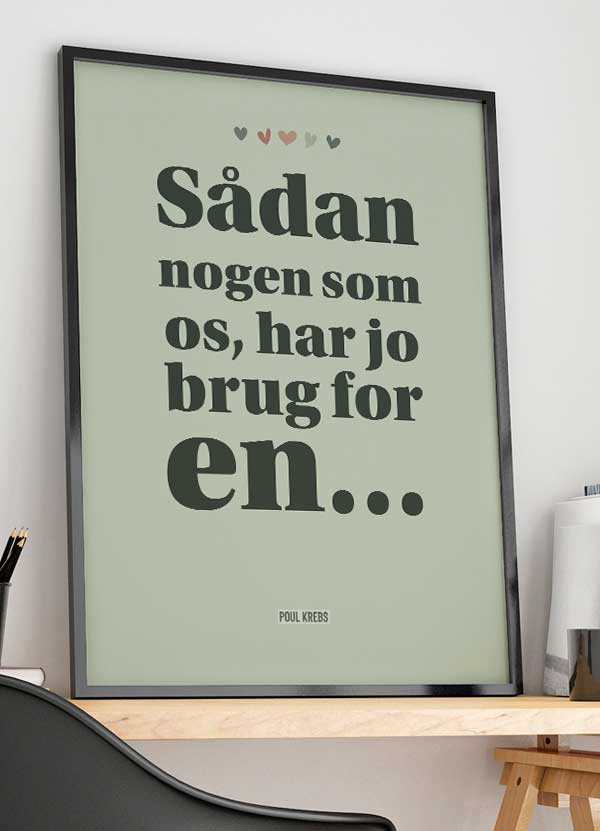 Poul Krebs Plakat - "Sådan Nogen Som Os" A4 Kunstværk