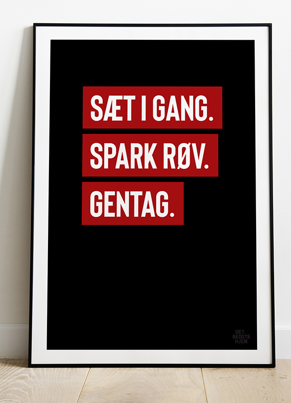 Motiverende plakat - Sæt i gang, spark røv - A4 til 199 kr.