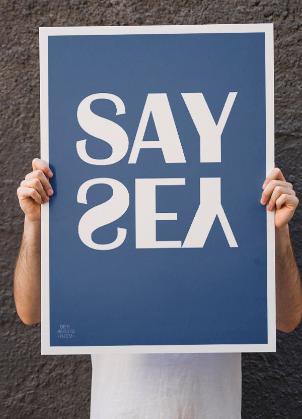 Say Yes Plakat (Blå) - Inspirerende Kunst til Dit Hjem