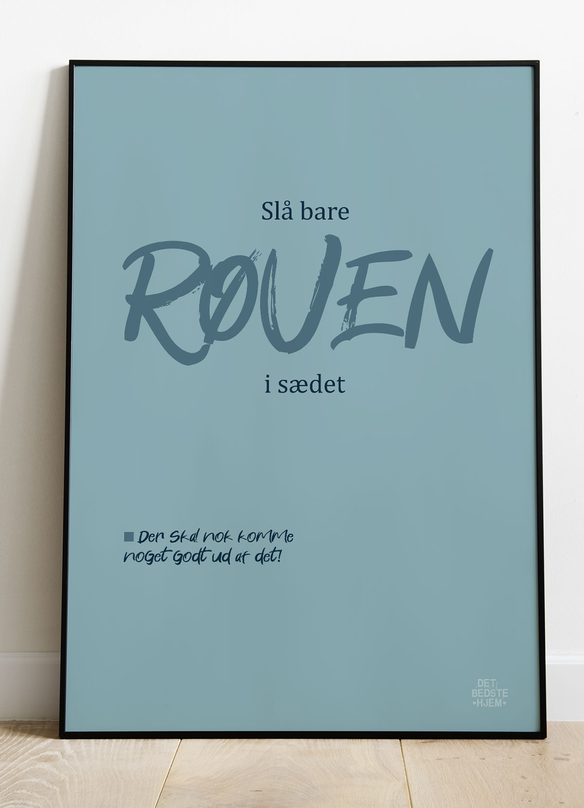 Toiletplakat med budskab – Slå Røven i Sædet A4 199 kr.