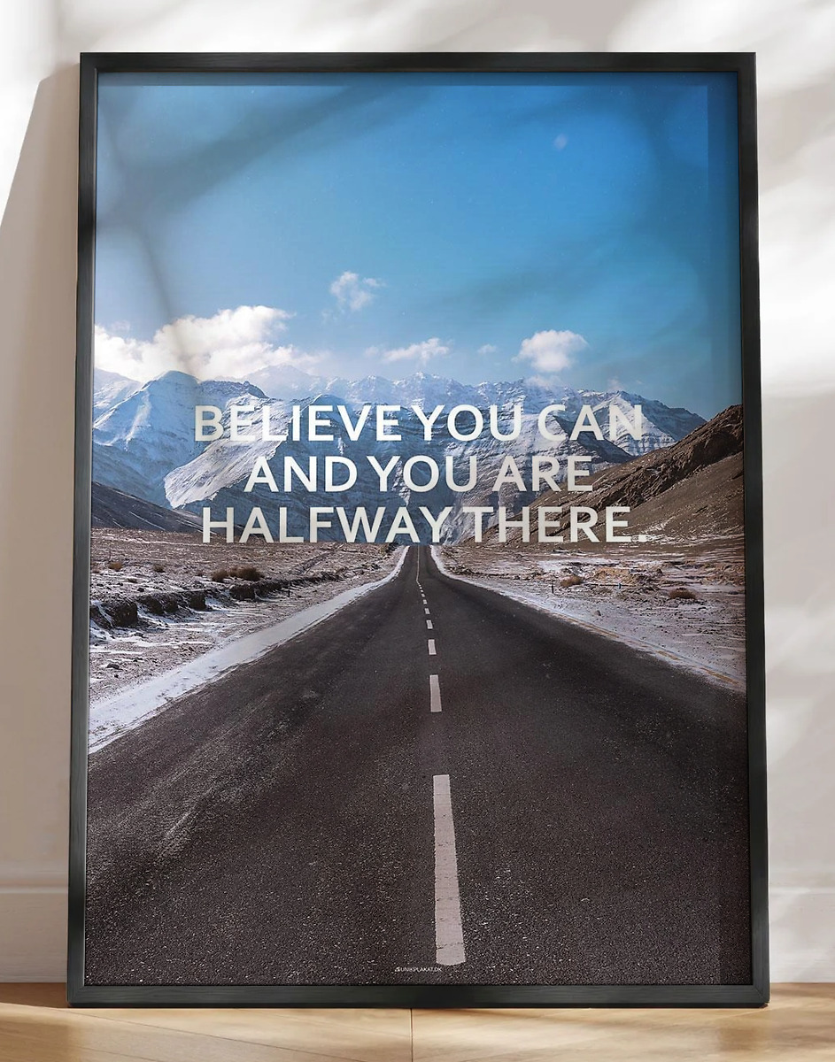 Believe you can - motiverende citatplakat