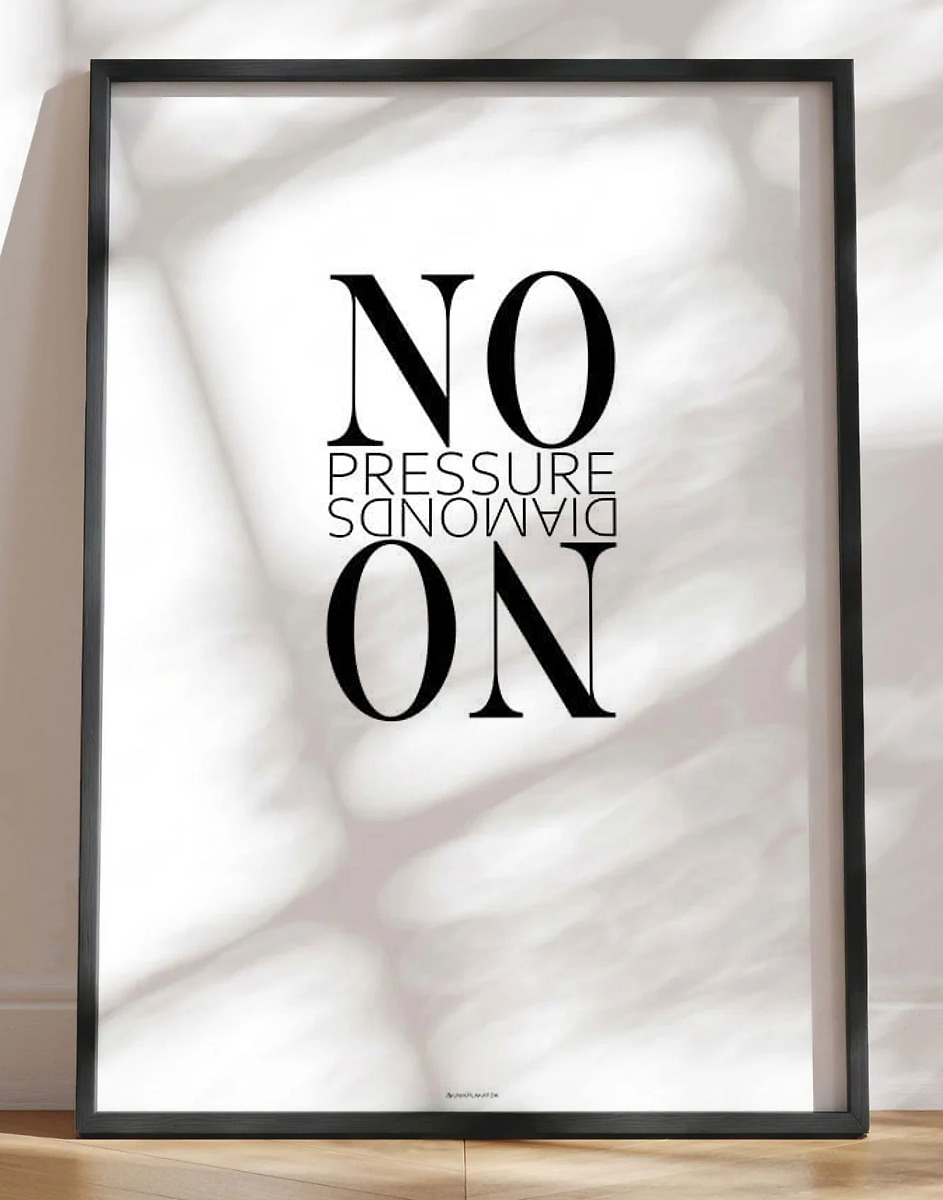 Citatplakat - No pressure