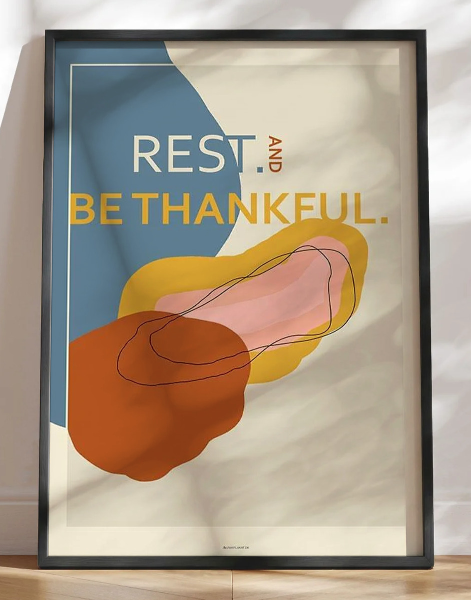 Kunstplakat - Rest and be thankful