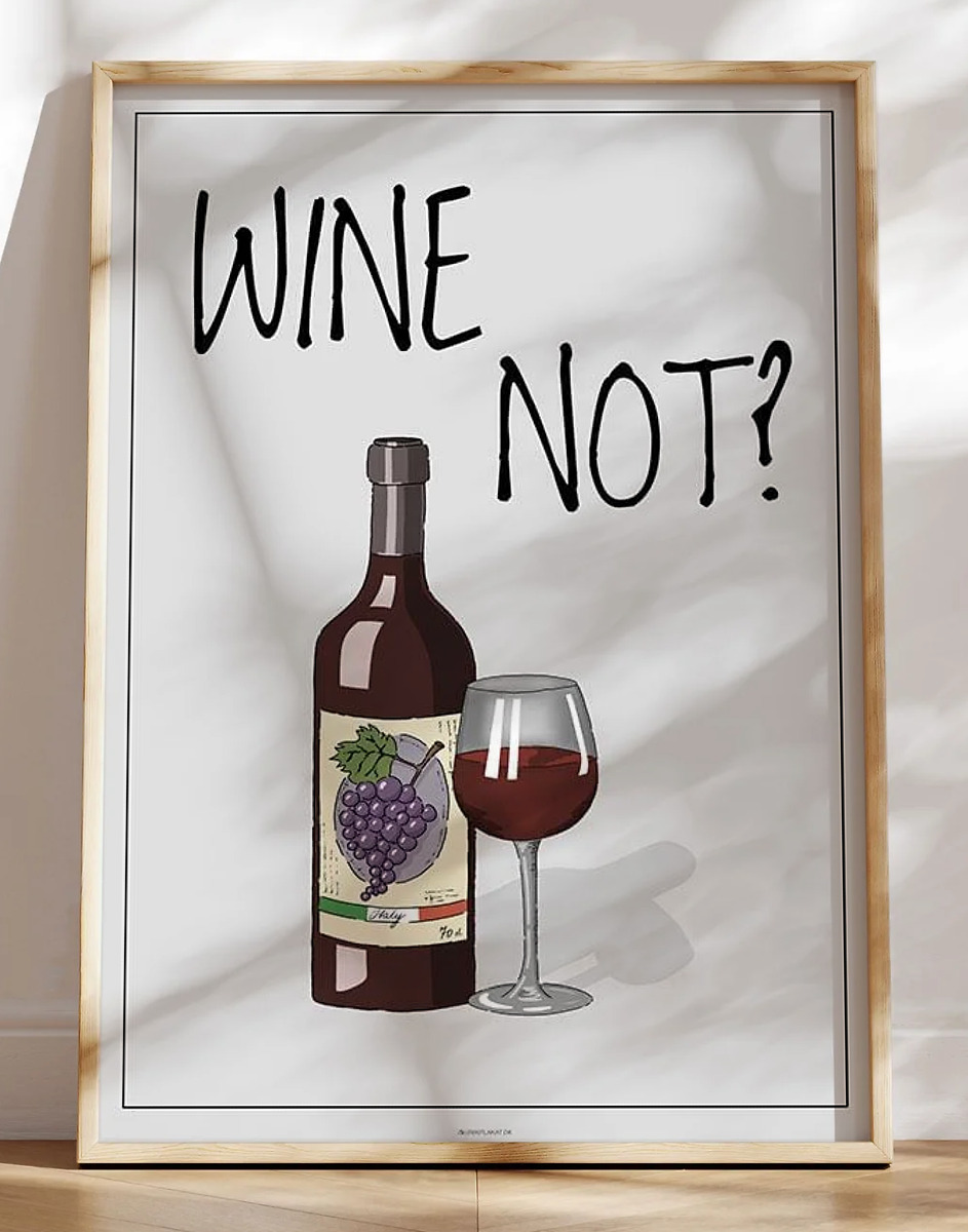Vinplakat - Wine Not?