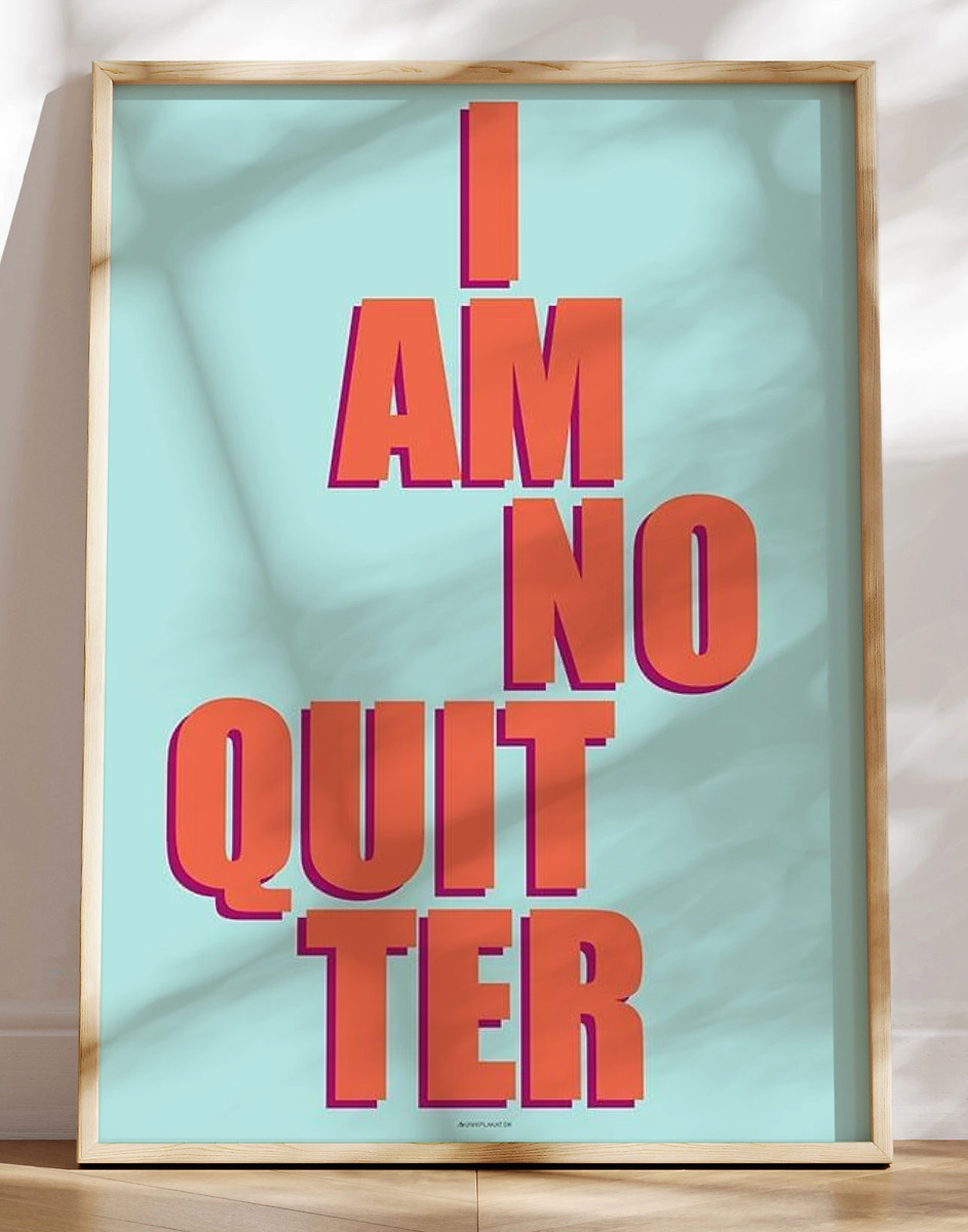 Farverig tekstplakat - I am no quitter
