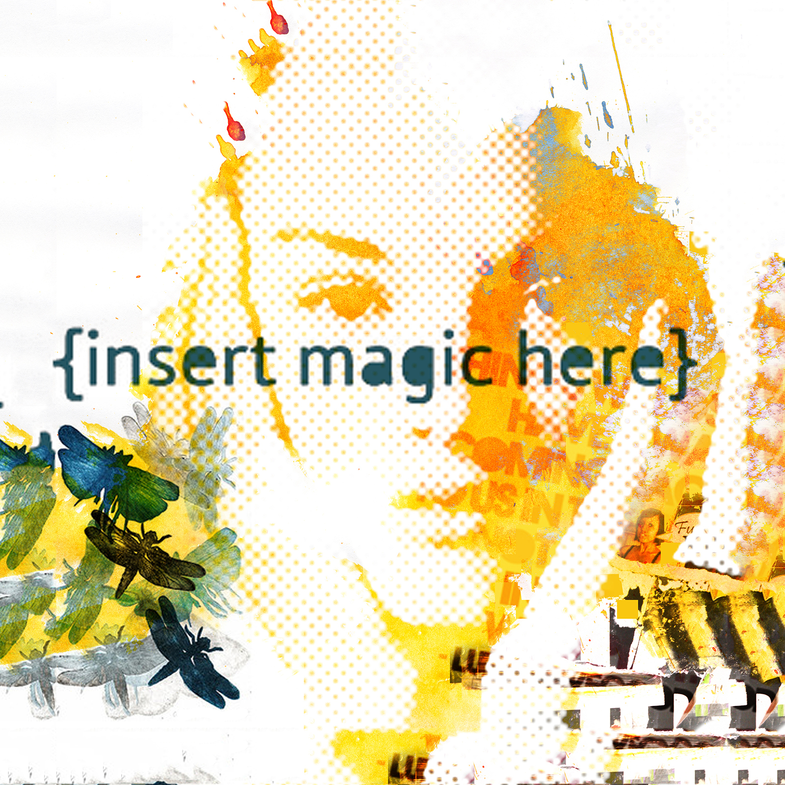 Insert Magic Here af Rikke Axelsen